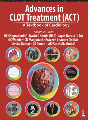 Advances in CLOT Treatment (ACT): A Textbook of Cardiology