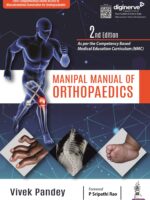 Manipal Manual of Orthopaedics 2/E 2023 By Vivek Pandey