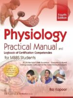 Physiology Practical Manual and Logbook of Certification Competencies for MBBS Students, 4/e (1st reprint)