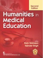 Humanities in Medical Education 2 edition 2023 By Rajiv Mahajan