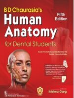 BD Chaurasia’s Human Anatomy for Dental Students
