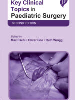 Key Clinical Topics in Paediatric Surgery by Max Pachl