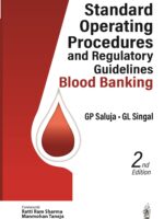 Standard Operating Procedures and Regulatory Guidelines—Blood Banking