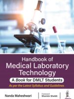 Handbook of Medical Laboratory Technology- A Book for DMLT Students