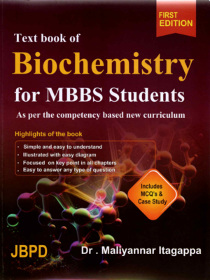 Text book of Biochemistry for MBBS Students by Dr Maliyannar Itagappa