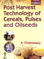 Post Harvest Technology Of Cereals Pulses And Oilseeds