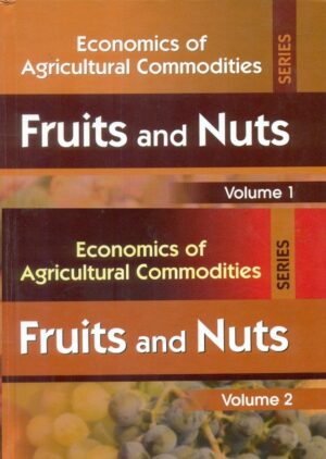 Fruits And Nuts ,2 Vol.Set (Economics Of Agricultural Commodities Series )Hb 2015