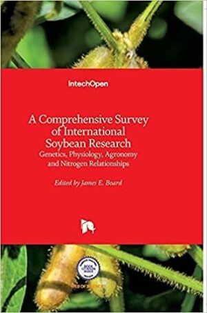 A Comprehensice Survey of International Soybean Research-Genetics, Physiology, Agronomy and Nitrogen Relationships