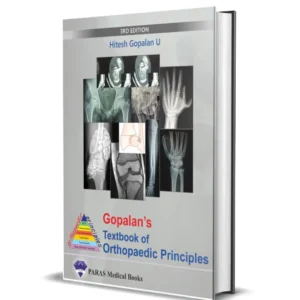 Gopalan’s Textbook of Orthopaedic Principles 3/e 2024 by Hitesh Gopalan U