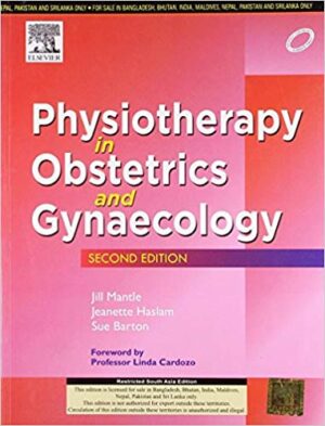 Physiotherapy in Obstetrics & Gynaecology 2nd/2004