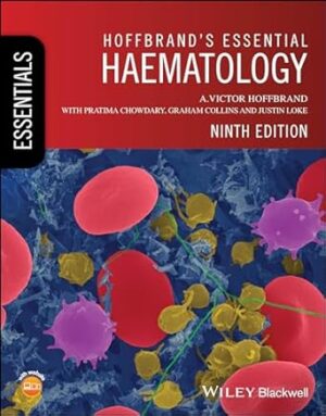 Hoffbrand's Essential Haematology 9th/2024