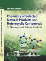 Chemistry of Selected Natural Products and Heterocyclic Compounds