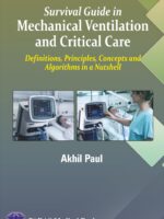 Survival Guide in Mechanical Ventilation and Critical Care