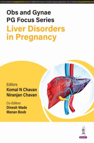 Obs and Gynae PG Focus Series Liver Disorders in Pregnancy