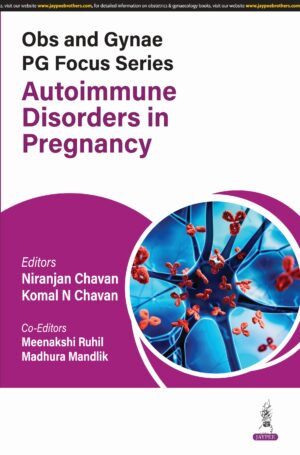 Obs and Gynae PG Focus Series Autoimmune Disorders in Pregnancy