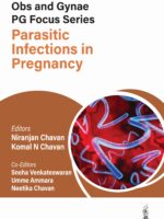 Obs and Gynae PG Focus Series Parasitic Infections in Pregnancy