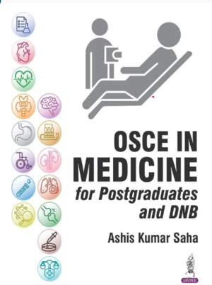 OSCE in Medicine for Postgraduates and DNB Students