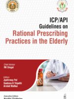 ICP/API Guidelines on Rational Prescribing Practices in the Elderly