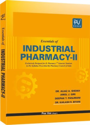 ESSENTIAL OF INDUSTRIAL PHARMACY-II (B.PHARM 7TH SEM.)