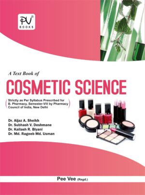 TEXTBOOK OF COSMETIC SCIENCE (SEM VIII) B.PHARM
