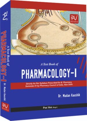 TEXT BOOK OF PHARMACOLOGY-I (B.PHARM 4TH SEM.)