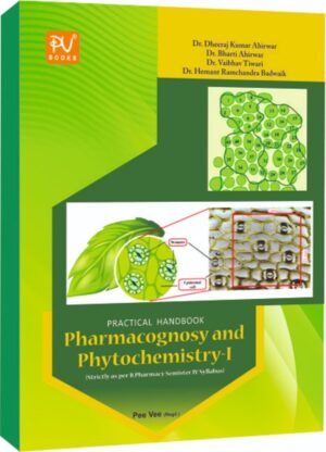 PRACTICAL HANDBOOK PHARMACOGNOSY AND PHYTOCHEMISTRY-I (B.PHARM 4TH SEM)