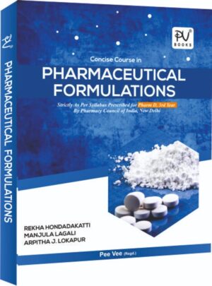 CONCISE COURSE IN PHARMACEUTICAL FORMULATIONS (PHARMA D 3RD YEAR)