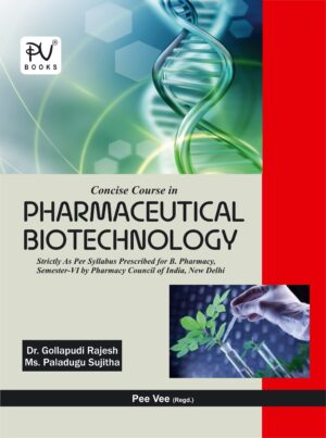 CONCISE COURSE IN PHARMACEUTICAL BIOTECHNOLOGY (SEM VI) B.PHARM