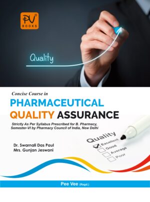 CONCISE COURSE IN PHARMA QUALITY ASSURANCE (SEM VI)