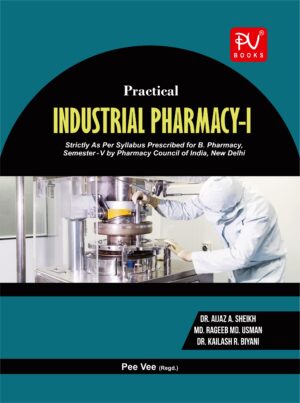 PRACTICAL INDUSTRIAL PHARMACY-I (B.PHARM) SEM -V