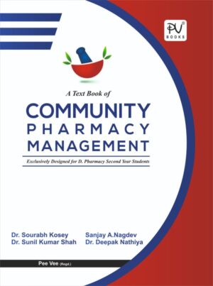 TEXT BOOK OF COMMUNITY PHARMACY AND MANAGEMENT (D.PHARM 2ND YEAR)
