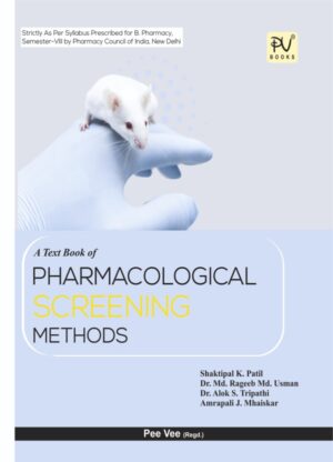 TEXT BOOK OF PHARMACOLOGICAL SCREENING METHODS (B.PHARM SEM. VIII)