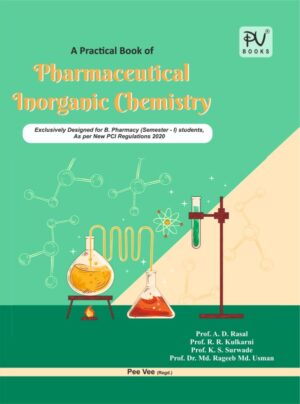 A PRACTICAL BOOK OF PHARMACEUTICAL INORGANIC CHEMISTRY FOR B PHARMACY SEMESTER I
