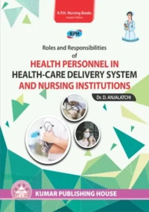 HEALTH PERSONNEL IN HEALTH-CARE DELIVERY SYSTEM AND NURSING INSTITUTIONS