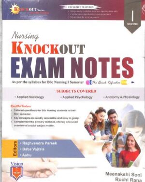 Nursing Knockout Exam Notes BSc Nursing Semester 1 (Knockout Series)