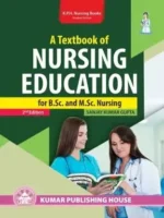 A Textbook of NURSING EDUCATION for B.Sc. and M.Sc. Nursing