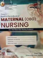 Practical Record Book Of Maternal (OBG) Nursing For Post Basic BSc Nursing
