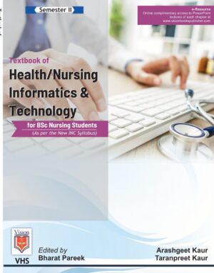 Textbook of Health/Nursing Informatics & Technology (for Bsc Nursing Students)