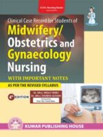 Midwifery/ Obstetrics Clinical Case Record for Students of and Gynaecology Nursing