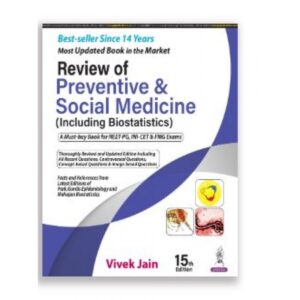 Review of Preventive & Social Medicine (Including Biostatistics) by Vivek Jain, 15th Edition