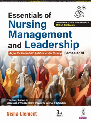 Essentials of Nursing Management and Leadership