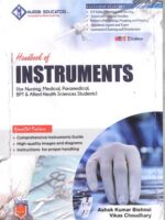 Handbook Of Instruments (For Nursing, Medical,Paramedical,BPT & Allied Health Science Students)