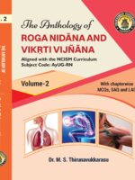 The Anthology of Roga Nidana & Vikriti Vigyan (Vol.2) – As per NCISM Syllabus
