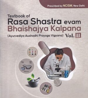 Textbook of Rasa Shastra Evam Bhaishajya Kalpana