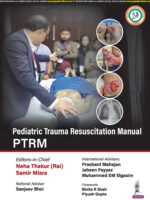 Pediatric Trauma Resuscitation Manual PTRM