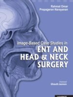 Image-Based Case Studies in ENT and Head & Neck Surgery