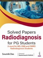 Solved Papers Radiodiagnosis for PG Students
