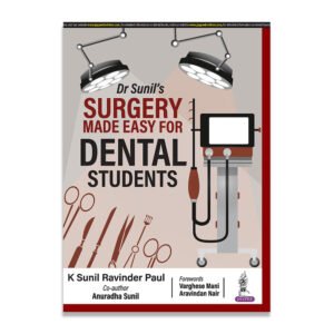 Dr Sunil’s Surgery Made Easy for Dental Students