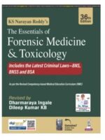 KS Narayan Reddy's The Essentials of Forensic Medicine & Toxicology