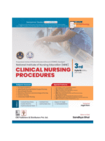 Clinical Nursing Procedures 3/e PGIMER National Institute of Nursing Education